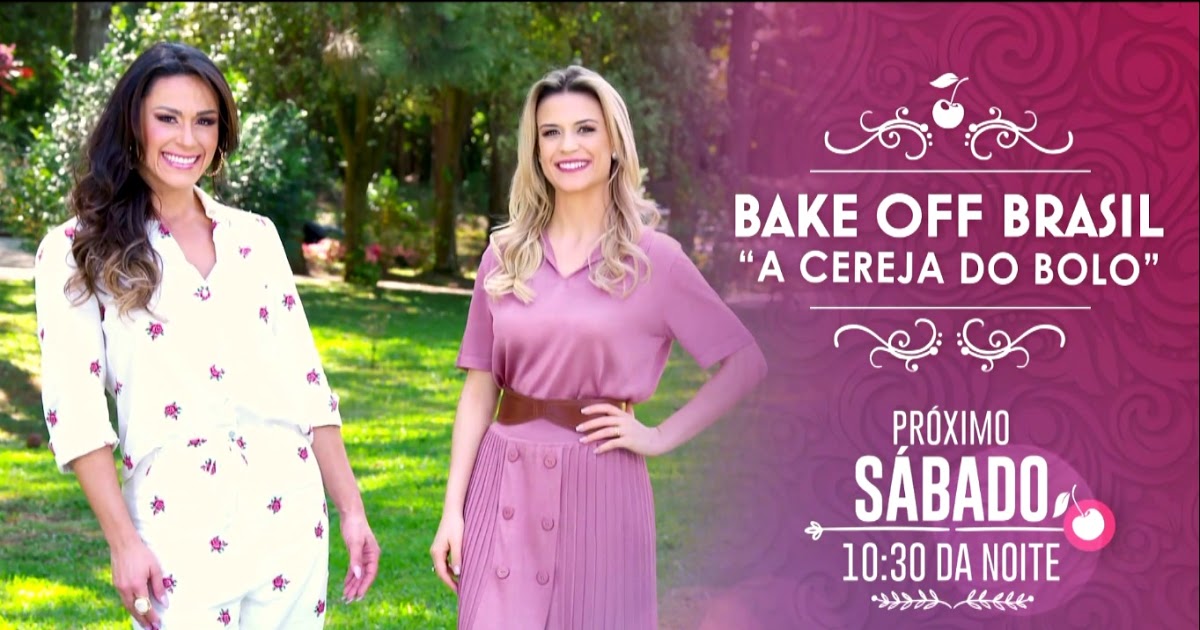 Bake Off Brasil – A Cereja do Bolo