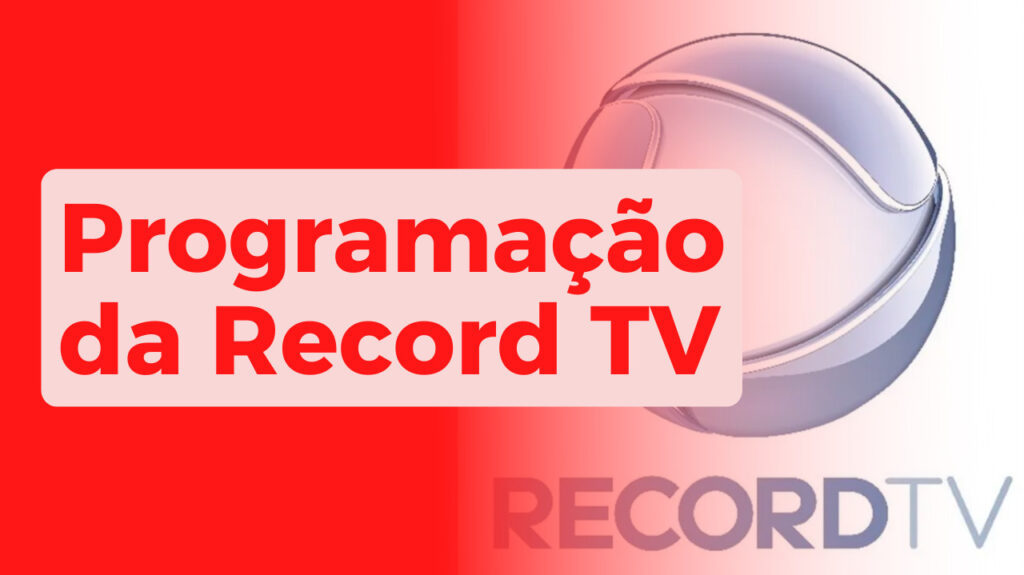 Programação da Record TV Todo Canal