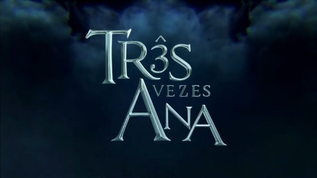 Logotipo da novela Três Vezes Ana